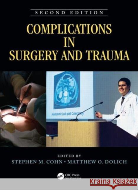 Complications in Surgery and Trauma Stephen M. Coh Matthew Dolic 9781482208863 CRC Press