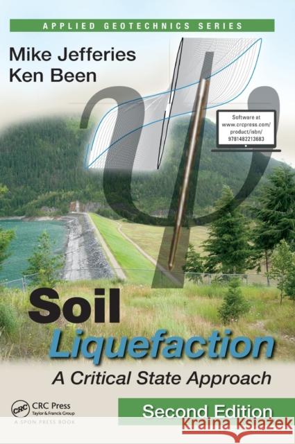 Soil Liquefaction: A Critical State Approach, Second Edition Mike Jefferies Ken Been 9781482213683 CRC Press