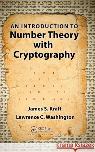 An Introduction to Number Theory with Cryptography James S Kraft 9781482214413 0