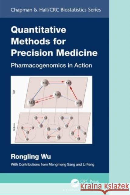 Quantitative Methods for Precision Medicine: Pharmacogenomics in Action Wu, Rongling 9781482219456 Apple Academic Press