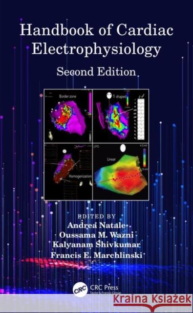 Handbook of Cardiac Electrophysiology Natale, Andrea 9781482224399 Apple Academic Press
