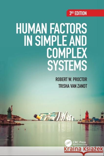 Human Factors in Simple and Complex Systems Proctor, Robert W. 9781482229561 
