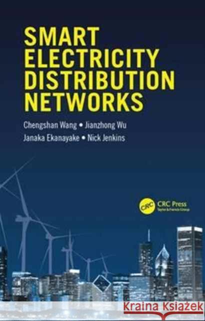 Smart Electricity Distribution Networks  9781482230550 Apple Academic Press