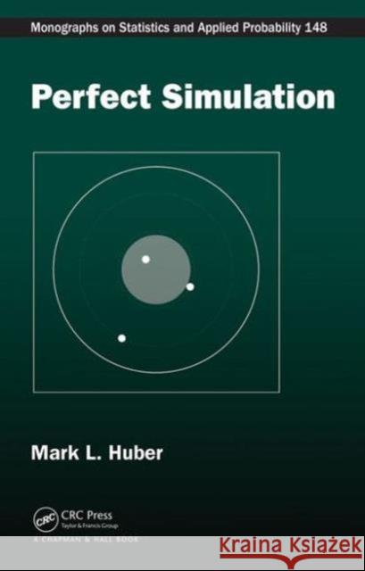 Perfect Simulation Mark L. Huber 9781482232448