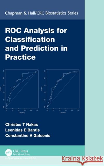 Roc Analysis for Classification and Prediction in Practice Nakas, Christos 9781482233704 CRC Press