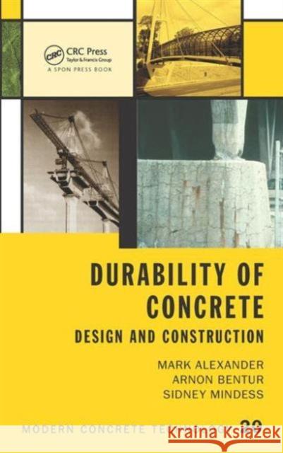 Durability of Concrete: Design and Construction Sydney Mindess 9781482237252