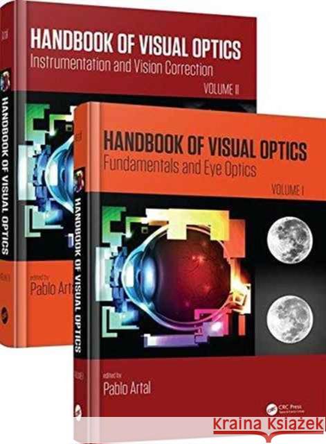 Handbook of Visual Optics, Two-Volume Set Pablo Artal 9781482237962 CRC Press