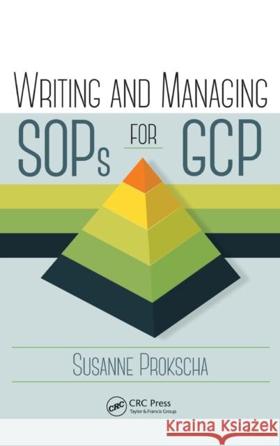 Writing and Managing Sops for Gcp Susanne Prokscha 9781482239355 Apple Academic Press