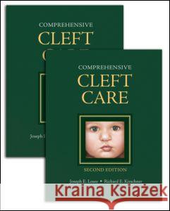Comprehensive Cleft Care, Second Edition: Two Volume Set Joseph E. Losee 9781482240894 CRC Press