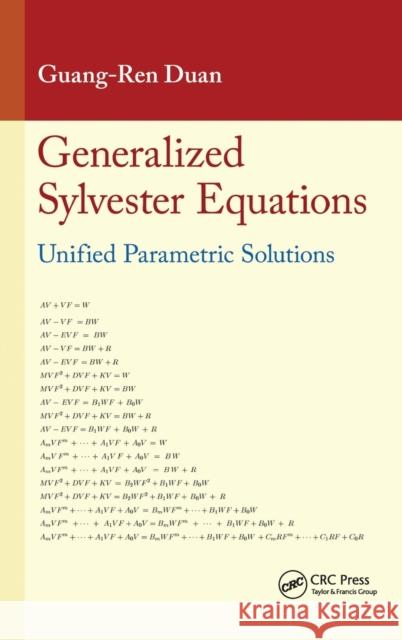 Generalized Sylvester Equations: Unified Parametric Solutions Guang-Ren Duan 9781482243963 CRC Press