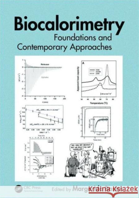 Biocalorimetry: Foundations and Contemporary Approaches Margarida Bastos 9781482246650