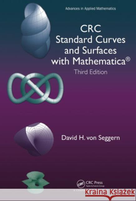 CRC Standard Curves and Surfaces with Mathematica David H. Vo 9781482250213 CRC Press