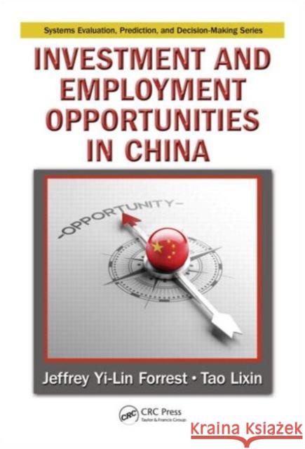 Investment and Employment Opportunities in China Jeffrey Yi Forrest 9781482252071