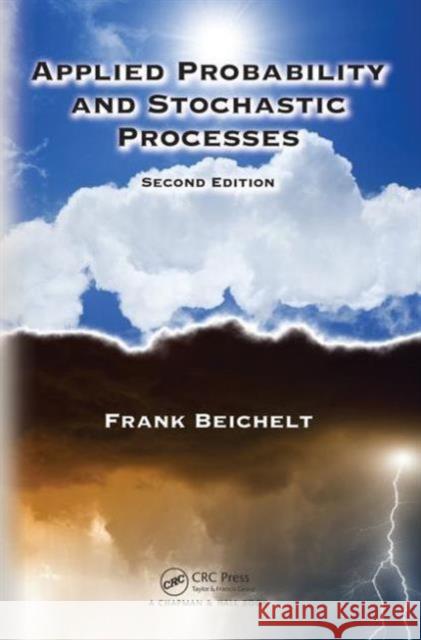 Applied Probability and Stochastic Processes Frank Beichelt 9781482257649 CRC Press