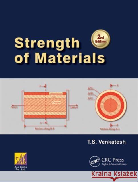 Strength of Materials, Second Edition T. S. Venkatesh   9781482259988 Ane Books