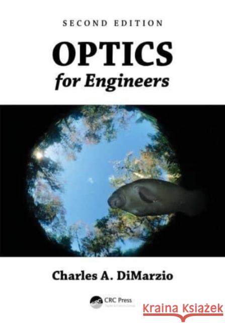 Optics for Engineers Dimarzio, Charles A. 9781482263237