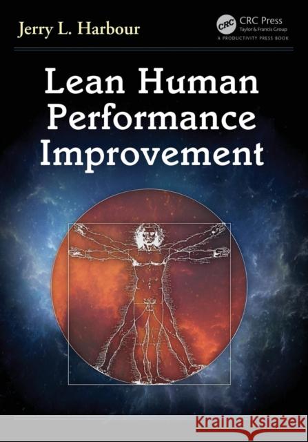 Lean Human Performance Improvement Jerry L. Harbour 9781482298819 Productivity Press