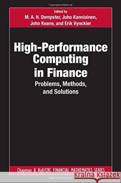 High-Performance Computing in Finance: Problems, Methods, and Solutions Erik Vynckier Juho Kanniainen John Keane 9781482299663