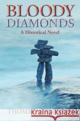 Bloody Diamonds Thomas McCavour 9781482307511 Createspace