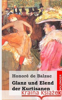 Glanz und Elend der Kurtisanen De Balzac, Honore 9781482316971