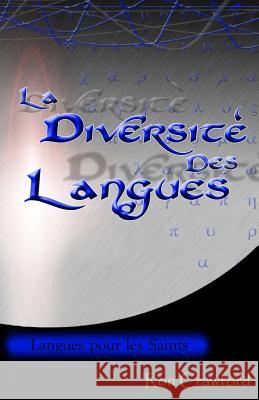 La Diversite des Langues: Divers Tongues Crawford, Ron 9781482320183