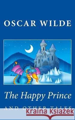 The Happy Prince and Other Tales Oscar Wilde 9781482325362