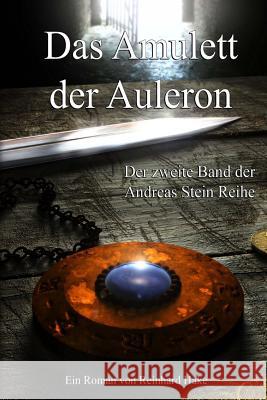 Das Amulett der Auleron Hake, Reinhard 9781482326475 Createspace