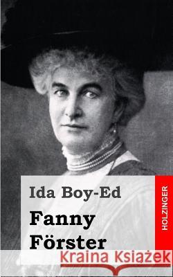Fanny Förster Boy-Ed, Ida 9781482335118 Createspace