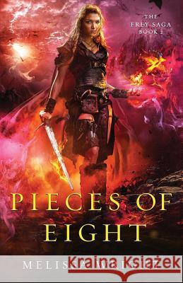 Pieces of Eight Melissa Wright 9781482339772 Createspace Independent Publishing Platform