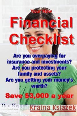 Your New Financial Checklist: Are you overpaying for insurance and investments? Keppel Mba, Dan 9781482350821 Createspace