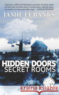 Hidden Doors, Secret Rooms Jamie Eubanks 9781482356182