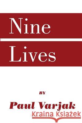 Nine Lives by Paul Varjak by Dave Dumanis Dave Dumanis 9781482369151 Createspace