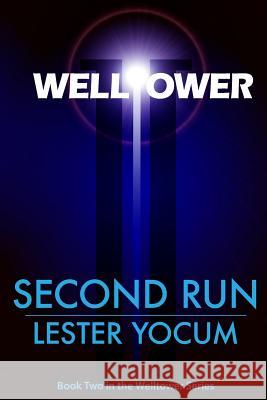 Welltower: Second Run Lester Yocum 9781482369205 Createspace