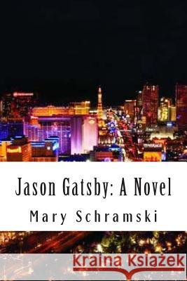 Jason Gatsby Mary Schramski 9781482369632