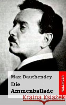 Die Ammenballade Max Dauthendey 9781482372458 Createspace