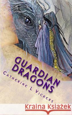 Guardian Dragons: Book 1 Aarabassa World Series Catherine L. Vickers 9781482375688 Createspace