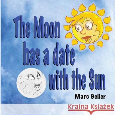 The Moon has a date with the Sun Henry, Robert 9781482381139