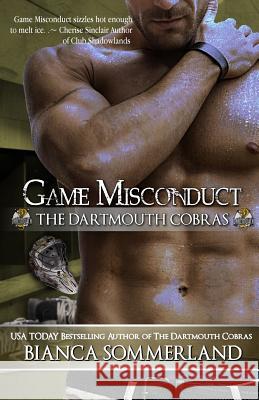 Game Misconduct Bianca Sommerland 9781482383348 Createspace