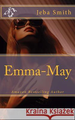 Emma-May Jeba Smith 9781482384895 Createspace