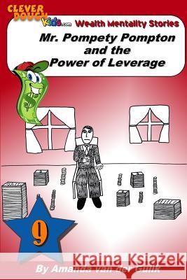 Mr. Pompety Pompton and the Power of Leverage Amanda L. Va Lisa Stromme Sofie Stromme 9781482386073 Createspace