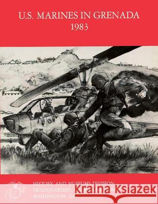 U.S. Marines In Grenada, 1983 Spector Usmcr, Ronald H. 9781482391879 Createspace