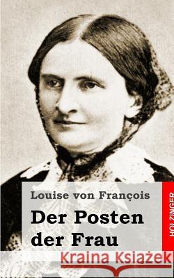 Der Posten der Frau Von Francois, Louise 9781482398878