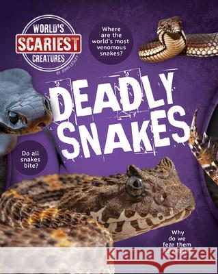 Deadly Snakes John Lesley 9781482474060