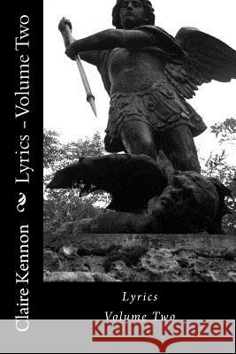 Lyrics - Volume Two Claire Kennon 9781482501001