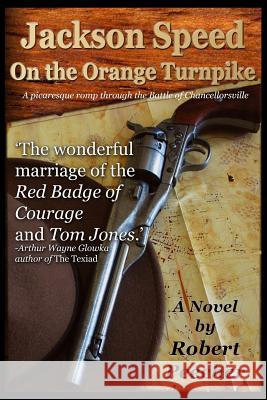 Jackson Speed on the Orange Turnpike Robert R. Peeche 9781482503944 Createspace