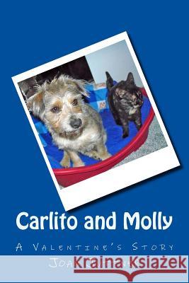 Carlito and Molly: A Valentine's Story M. Joan Juttner Fred and Baerbel Juttner 9781482504170