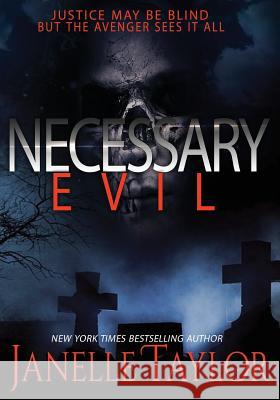 Necessary Evil Janelle Taylor 9781482504637 Createspace Independent Publishing Platform