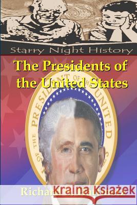 The Presidents of the United States Richard S. Hartmetz 9781482513172 Createspace