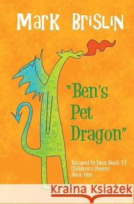 Ben's Pet Dragon Mark I. Brislin Olga Bodnar 9781482516746