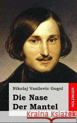 Die Nase / Der Mantel Nikolaj Vasilevic Gogol 9781482522068